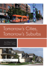 Tomorrow's Cities, Tomorrow's Suburbs By William Lucy Cover Image