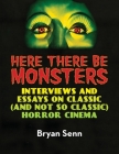 Here There Be Monsters By Bryan Senn Cover Image
