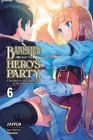 Banished from the Hero's Party, I Decided to Live a Quiet Life in the Countryside, Vol. 6 (light novel) (Banished from the Hero's Party, I Decided to Live a Quiet Life in the Countryside (light novel)) By Zappon, Yasumo (By (artist)) Cover Image