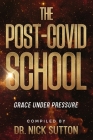 The Post-COVID School By Nick Sutton Cover Image
