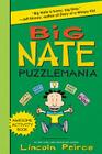 Big Nate Puzzlemania (Big Nate Activity Book #6) By Lincoln Peirce, Lincoln Peirce (Illustrator) Cover Image