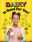 Dairy Is Good for You! Cover Image