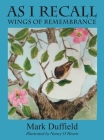 As I Recall: Wings of Remembrance Cover Image