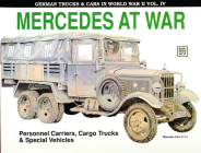 German Trucks & Cars in WWII Vol.IV: Mercedes at War (German Trucks & Cars in World War II #4) By Reinhard Frank Cover Image