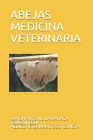 Abejas Medicina Veterinaria By Larrañaga Torróntegui Medico Veterinar Cover Image