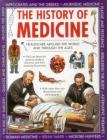 The History of Medicine: Healthcare Around the World and Through the Ages Cover Image