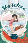 Sky Island (A Trot & Cap'n Bill Adventure #2) By Amy Chu, Janet K. Lee (Illustrator) Cover Image