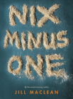 Nix Minus One By Jill MacLean Cover Image