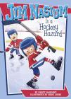 Jim Nasium Is a Hockey Hazard By Marty McKnight, Chris Jones (Illustrator) Cover Image