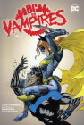 DC vs. Vampires Vol. 2 By James Tynion IV, Matthew Rosenberg, Otto Schmidt (Illustrator) Cover Image