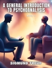 A GENERAL INTRODUCTION TO PSYCHOANALYSIS, Book II Cover Image