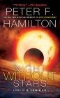 A Night Without Stars: A Novel of the Commonwealth (Commonwealth: Chronicle of the Fallers #2) By Peter F. Hamilton Cover Image