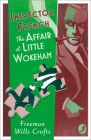 Inspector French: The Affair at Little Wokeham By Freeman Wills Crofts Cover Image