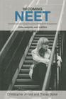 Becoming Neet: Risks, Rewards and Realities Cover Image