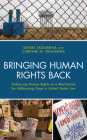 Bringing Human Rights Back: Embracing Human Rights as a Mechanism for Addressing Gaps in United States Law Cover Image