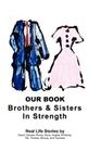 Our Book: Brothers and Sisters in Strength: Brothers and Sisters in Strength By Angela Y. Davis, Sandra Camp, David Steiner Cover Image