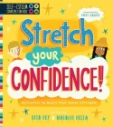 Self-Esteem Starters for Kids: Stretch Your Confidence!: Activities to Boost Your Inner Strength! By Vicky Barker (Illustrator), Natalie Costa, Beth Cox Cover Image