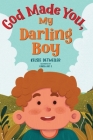 God Made You, My Darling Boy Cover Image