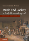 Music and Society in Early Modern England By Christopher Marsh Cover Image