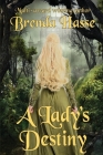 A Lady's Destiny By Brenda Hasse, Lacey Eibert Keigley (Editor) Cover Image