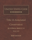 United States Code Annotated Title 16 Conservation 2020 Edition §§410ww - 460ccc-4 Volume 2 Cover Image