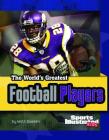 The World's Greatest Football Players (World's Greatest Sports Stars (Sports Illustrated for Kids)) By Matt Doeden Cover Image