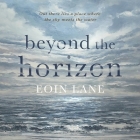 Beyond the Horizon By Eoin Lane, John Keating (Read by) Cover Image