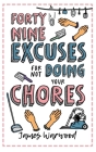 49 Excuses for Not Doing Your Chores Cover Image