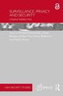 Surveillance, Privacy and Security: Citizens' Perspectives (PRIO New Security Studies) By Michael Friedewald (Editor), J. Peter Burgess (Editor), Johann Čas (Editor) Cover Image