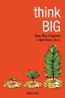Think Big: Quotes, Notes, & Inspiration to Spark Business Success By Bud Carter Cover Image