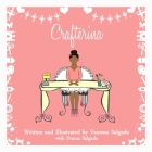 Crafterina (Dark Complexion): My Very Own Crafterina: Dark Complexion Cover Image