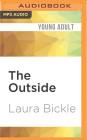 The Outside (Hallowed Ones #2) By Laura Bickle, Nora Hunter (Read by) Cover Image