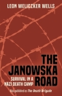 The Janowska Road: Survival in a Nazi Death Camp Cover Image