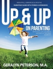 Up And Up on Parenting By Geralyn Peterson Cover Image