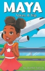 Maya Takes A Trip By Auntie Sierra Cover Image