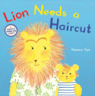 Lion Needs a Haircut: A Picture Book Cover Image