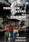 Through Ten Eyes of a Storm By Vincent Harrison Cover Image