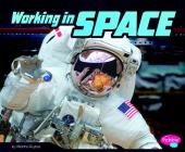 Working in Space (Astronaut's Life) By Martha E. H. Rustad Cover Image