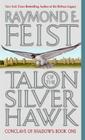 Talon of the Silver Hawk: Conclave of Shadows: Book One By Raymond E. Feist Cover Image