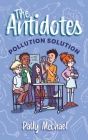 The Antidotes: Pollution Solution Cover Image