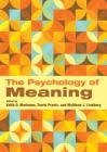 The Psychology of Meaning By Keith D. Markman (Editor) Cover Image