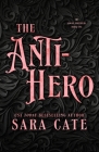 The Anti-hero By Sara Cate Cover Image