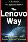 The Lenovo Way: Managing a Diverse Global Company for Optimal Performance By Gina Qiao, Yolanda Conyers Cover Image