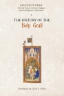 Lancelot-Grail: 1. the History of the Holy Grail: The Old French Arthurian Vulgate and Post-Vulgate in Translation (Lancelot-Grail: The Old French Arthurian Vulgate and Post-Vulgate in Translation #1) Cover Image