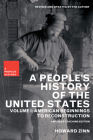 A People's History of the United States: American Beginnings to Reconstruction (New Press People's History #1) By Howard Zinn, Kathy Emery Cover Image