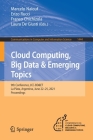 Cloud Computing, Big Data & Emerging Topics: 9th Conference, Jcc-Bd&et, La Plata, Argentina, June 22-25, 2021, Proceedings (Communications in Computer and Information Science #1444) By Marcelo Naiouf (Editor), Enzo Rucci (Editor), Franco Chichizola (Editor) Cover Image