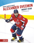 Alexander Ovechkin: Hockey Star Cover Image