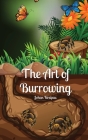 The Art of Burrowing By Johan Kirsipuu Cover Image