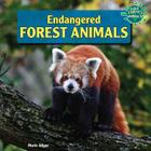Endangered Forest Animals (Save Earth's Animals!) Cover Image