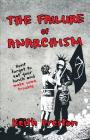The Failure of Anarchism By Keith Preston Cover Image